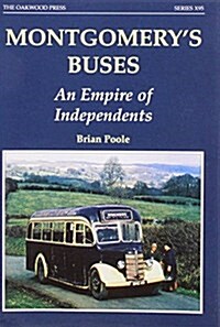 Montgomerys Buses : An Empire of Independents (Paperback)