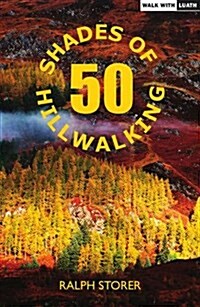 50 Shades of Hillwalking (Paperback)