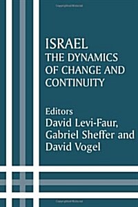 Israel : The Dynamics of Change and Continuity (Paperback)