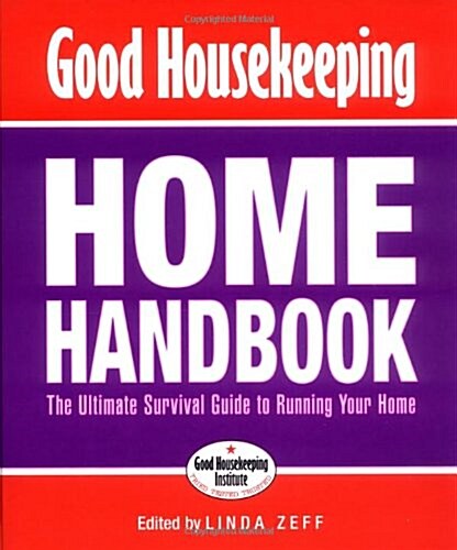 Good Housekeeping Home Handbook : The Ultimate Survival Guide to Running Your Home (Spiral Bound)