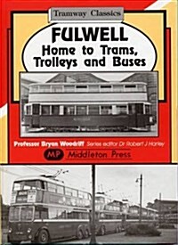 Fulwell - Home to Trams, Trolleys and Buses (Hardcover, New ed)