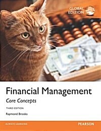 Financial Management: Core Concepts, Global Edition (Paperback, 3 ed)