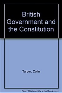 BRITISH GOVT THE CONSTITUTION 2ND (Paperback)