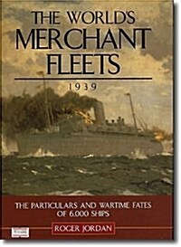 WORLD S MERCHANT FLEETS 1939 (Hardcover)