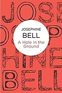 A Hole in the Ground (Paperback)