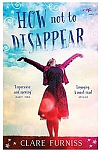How Not to Disappear (Paperback)