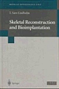 Skeletal Reconstruction and Bioimplantation (Hardcover)