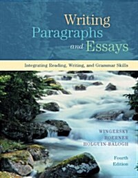 Writing Paragraphs and Essays : Integrating Reading, Writing and Grammar Skills (Paperback, 4 Rev ed)