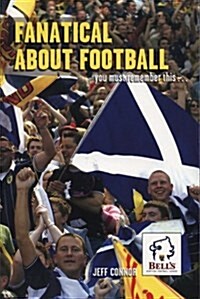 Fanatical about Football : You Must Remember This... (Paperback)