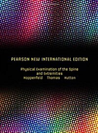 Physical Examination of the Spine and Extremities : Pearson New International Edition (Paperback)