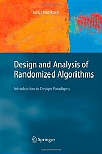 Design and Analysis of Randomized Algorithms: Introduction to Design Paradigms (Paperback)