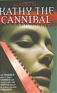 Kathy the Cannibal (Hardcover)