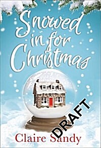 SNOWED IN FOR CHRISTMAS (Paperback)