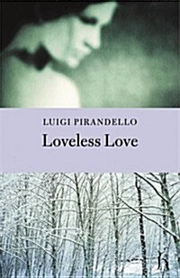 Loveless Love (Paperback)