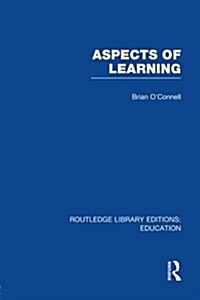 Aspects of Learning (RLE Edu O) (Paperback)