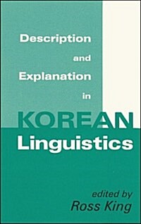 Description and Explanation in Korean Linguistics (Paperback)