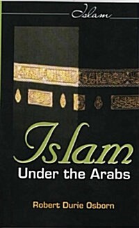 Islam Under the Arabs (Hardcover)