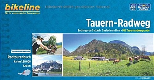 Tauern Radweg Entlang Von Salzach, Saalach Und Inn : BIKE.AT.100 (Paperback)