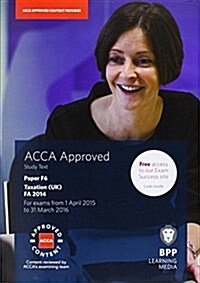 ACCA F6 Taxation FA2014 : Study Text (Paperback)