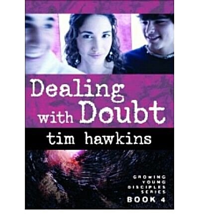 Second Thoughts: Dealing with Doubts : Growing Young Disciples Series (Paperback)