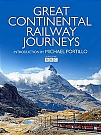 Great Continental Railway Journeys (Hardcover)