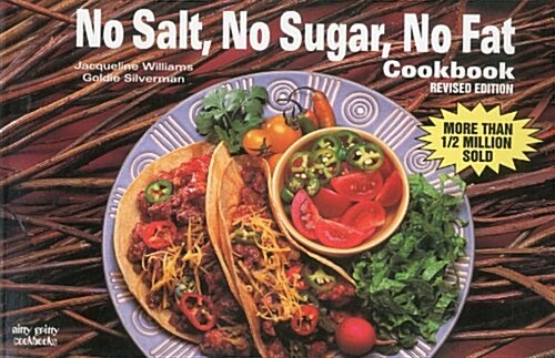 No Salt, No Sugar, No Fat Cook Book (Paperback, 2 Rev ed)