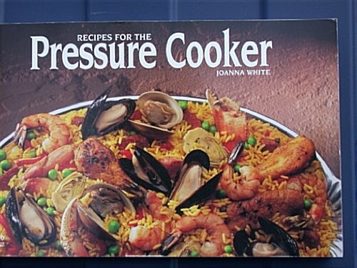 RECIPES FOR THE PRESSURE COOKEPB (Paperback)