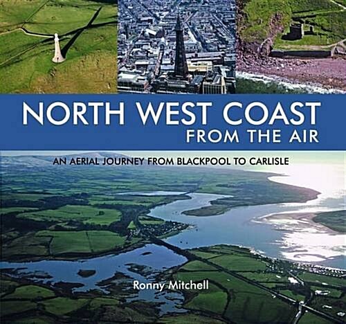 The North West Coast from the Air (Hardcover)