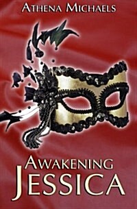 Awakening Jessica (Paperback)