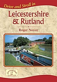 Drive and Stroll in Leicestershire and Rutland (Paperback)