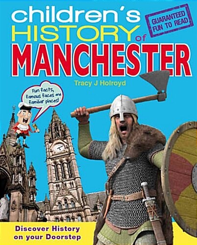 Childrens History of Manchester (Paperback)