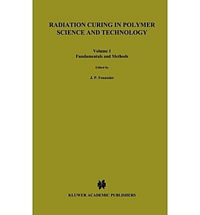 RADIATION CURING IN POLYMER SCIENCE AND (Hardcover)