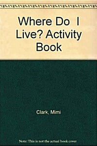 Early Years : Where Do I Live? - Activity Book (Paperback)