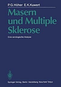 Masern Und Multiple Sklerose: Eine Serologische Analyse (Hardcover)