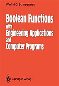 Boolean Functions: With Engineering Applications and Computer Programs (Hardcover)