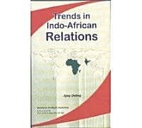 Trends in Indo-African Relations (Hardcover)