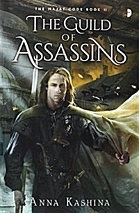 The Guild of Assassins : Book II of the Majat Code (Paperback, New ed)