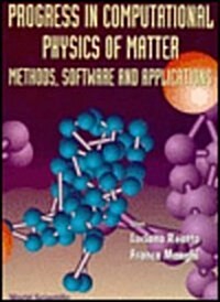 Progress in Computational Physics of Matter: Methods, Software and Applications (Hardcover)