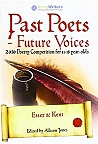 Past Poets Future Voices Essex and Kent (Paperback)