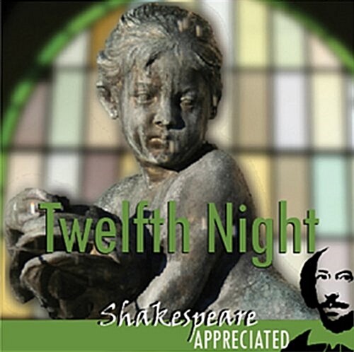 Twelfth Night : Shakespeare Appreciated (CD-Audio)
