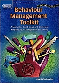 Behaviour Management Toolkit : A Manual of Good Ideas and Strategies for Behaviour Management in Schools (Paperback)