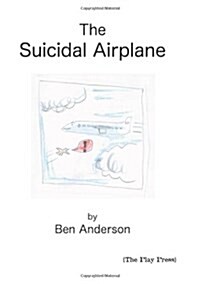 The Suicidal Airplane (Paperback)