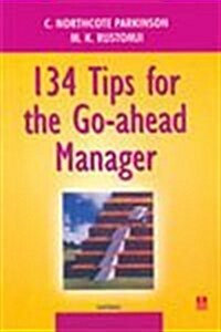 134 Tips for the Go-ahead Manager (Paperback)