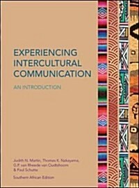 Experiencing Intercultural Communication: An Introduction (Paperback)