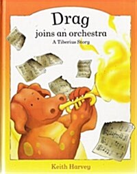 Drag Joins an Orchestra (Hardcover)