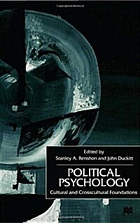 Political Psychology : Cultural and Crosscultural Foundations (Hardcover)