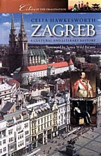 Zagreb : A Cultural and Literary History (Paperback)