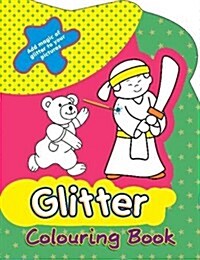 Glitter Colouring Book (Paperback)