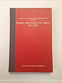 Power and Policy in Quest of the Law: Essays in Honor of Eugene Victor Rostow (Hardcover, 1985)
