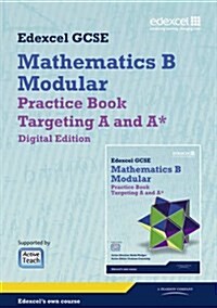 GCSE Mathematics Edexcel 2010: Spec B Practice Book Targeting A and A* Digital Edition (CD-ROM)